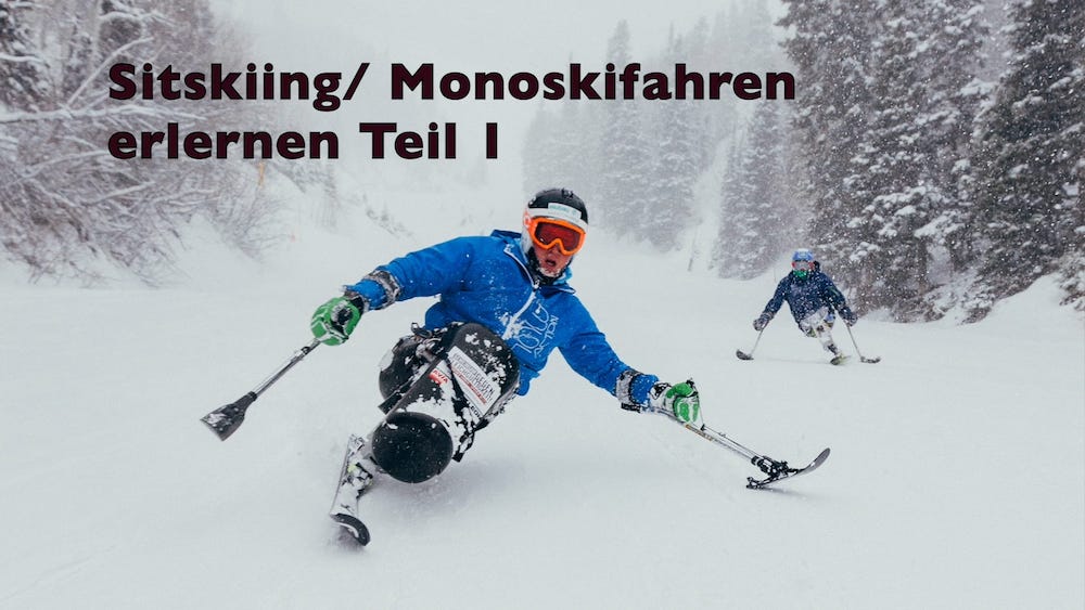Sitskiing: Monoskifahren erlernen Teil 1
